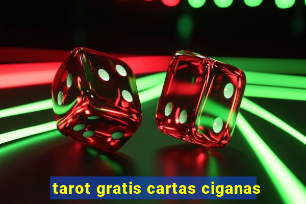 tarot gratis cartas ciganas